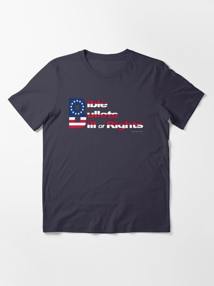 Thumbnail 2 of 7, Essential T-Shirt, Bible, Bullets and Bill of Rights designed and sold by ayemagine.