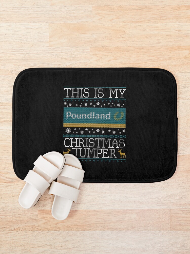 "This Is My Poundland Christmas Jumper" Bath Mat for Sale by