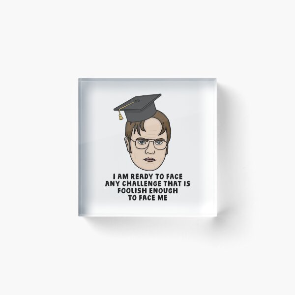Dwight Schrute Graduation Acrylic Block