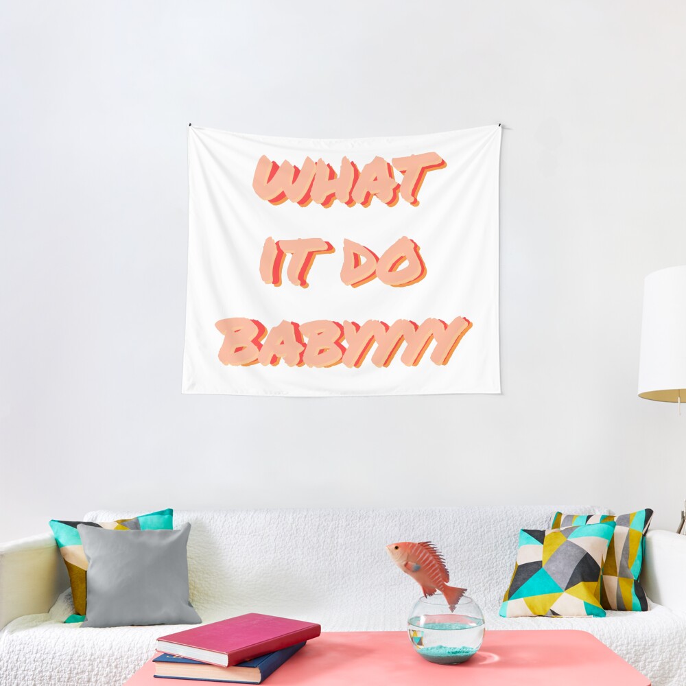 pink what it do baby Tapestry