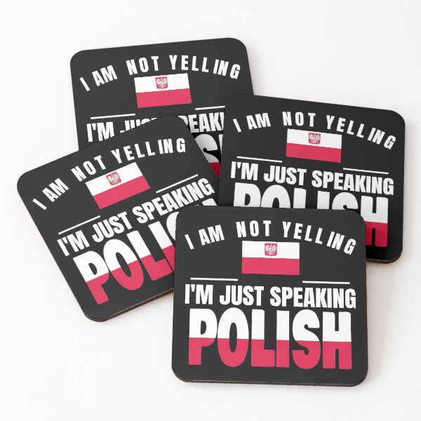 Item preview, I Am Not Yelling I'm Just Speaking Polish Poland Flag Polska designed and sold by PRINTS2HOT.