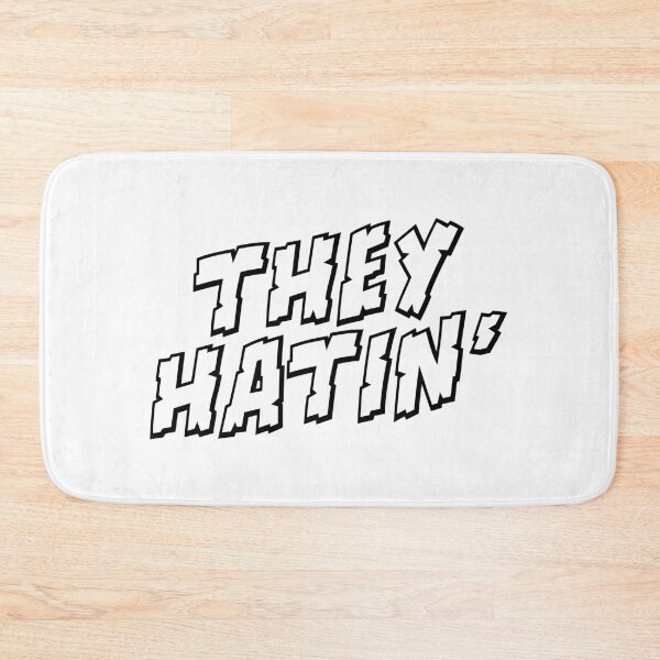 Item preview, They Hatin' designed and sold by Bolt-Media.