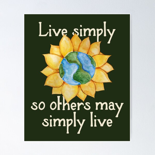 Item preview, Live Simply so others may simply live designed and sold by Boog Monst .