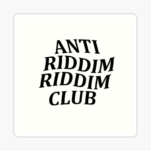 Artikel-Vorschau von Anti Riddim Riddim Club, designt und verkauft von Ravanna Lotus.