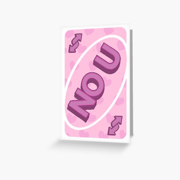 Blue NO U Uno reverse card Greeting Card for Sale by MakerJake in 2023