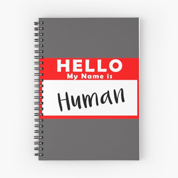 Item preview, Hello My Name is Human designed and sold by Shanestillz.