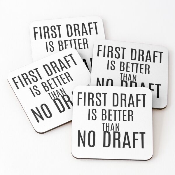 Item preview, First Draft is Better than No Draft designed and sold by TheWriteShoppe.