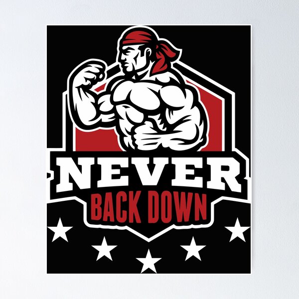 Never Back Down Motivation Poster for Sale by leen12