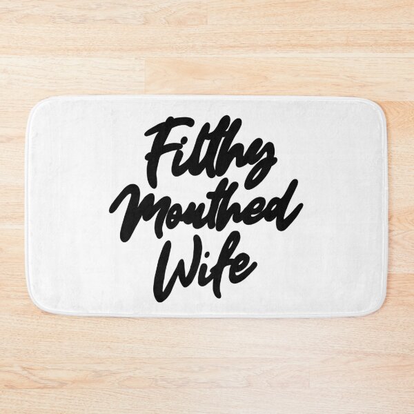 Item preview, Filthy Mouthed Wife Typography designed and sold by PrinceBreezi.