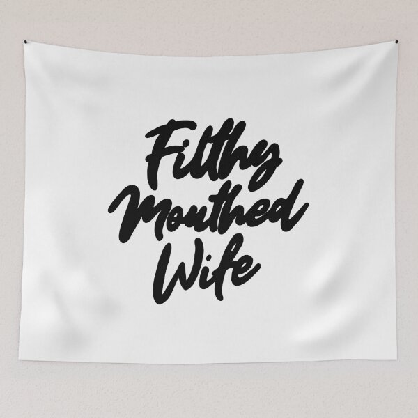 Item preview, Filthy Mouthed Wife Typography designed and sold by PrinceBreezi.