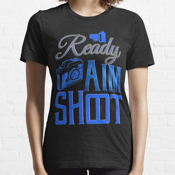 Item preview, Ready Aim Shoot, Photography, Photographer, Camera, Photographer gifts designed and sold by bimmer325.