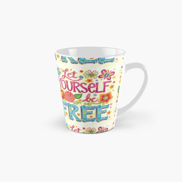 Let yourself be free - Hand-Lettering Art by Thaneeya McArdle Tall Mug