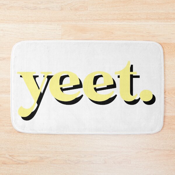 Item preview, YEET designed and sold by georgiaB13.