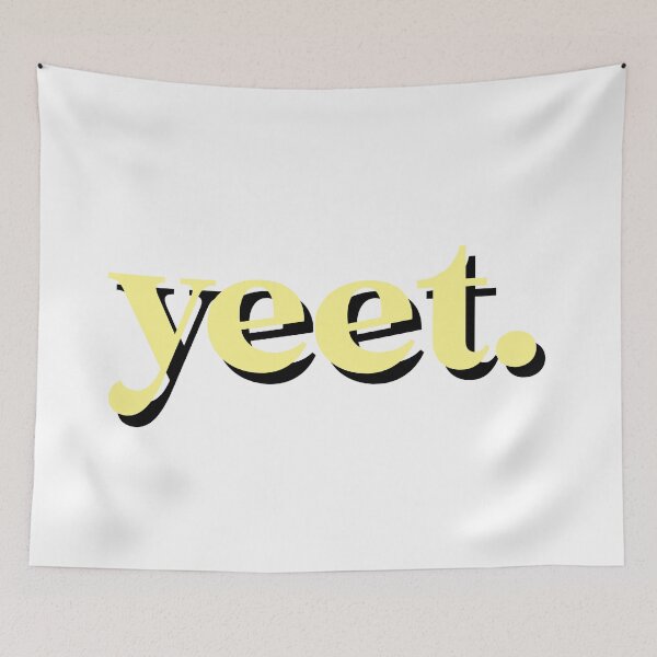 Item preview, YEET designed and sold by georgiaB13.