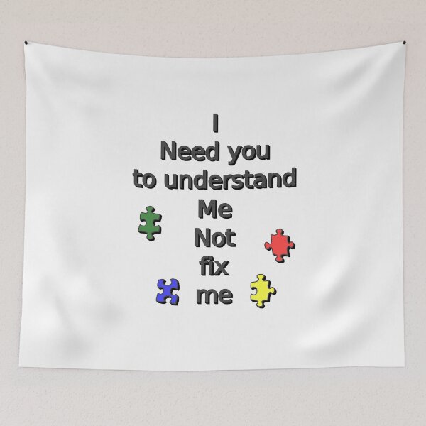 Item preview, I Need You to Understand Me, Not Fix Me designed and sold by Anticcael.