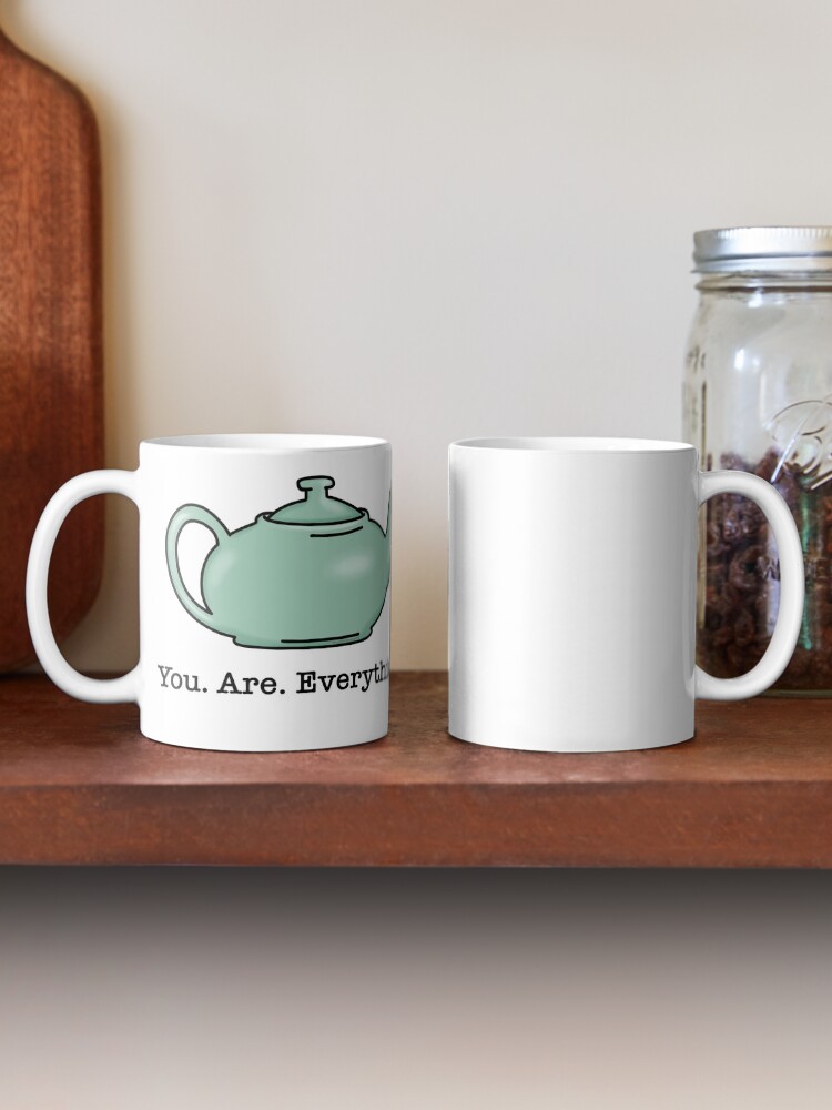 "Pam Beesly and Jim Halpert Teapot You Are Everything" Coffee Mug for