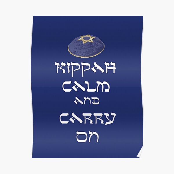 Kippah Calm and Carry On Poster