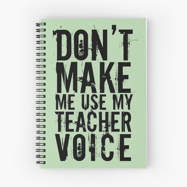 Item preview, Don't Make Me Use My Teacher Voice designed and sold by agrlandherfeels.