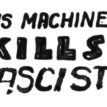 Vorschaubild zum Design Doppelaufkleber - Diese Maschine tötet Faschisten von Kielan