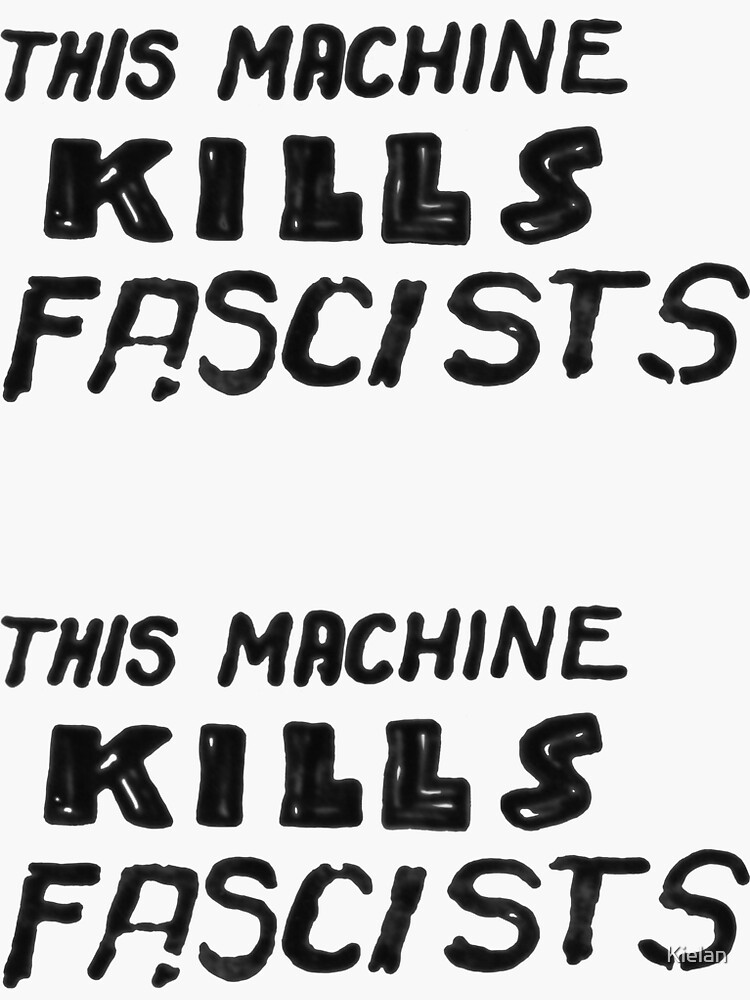 Thumbnail 3 von 3, Sticker, Doppelaufkleber - Diese Maschine tötet Faschisten designt und verkauft von Kielan.