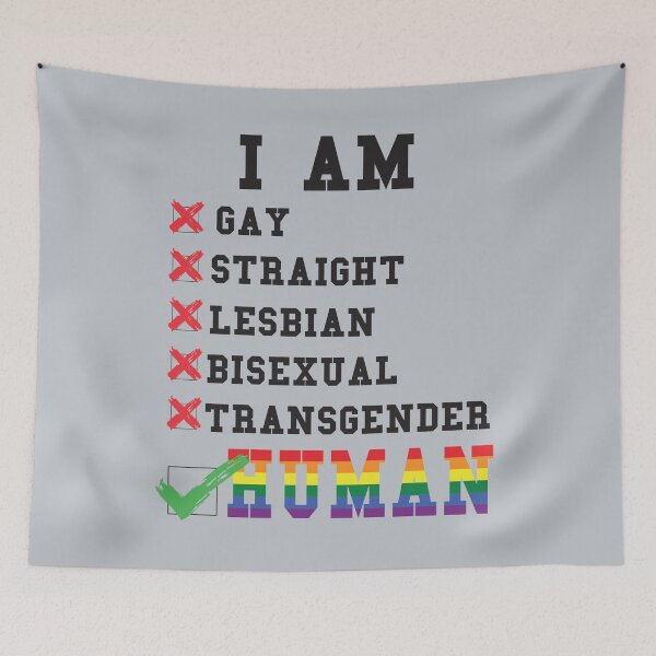 Item preview, I'm human not just gay straight lesbian bisexual or trans designed and sold by Christopher Taylor.
