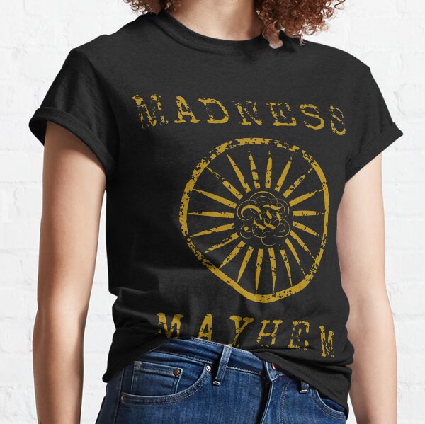 Mayhem And Madness T-Shirts for Sale | Redbubble