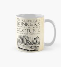 Alice in Wonderland - You're entirely bonkers - Mad Hatter Quote 0189 Mug
