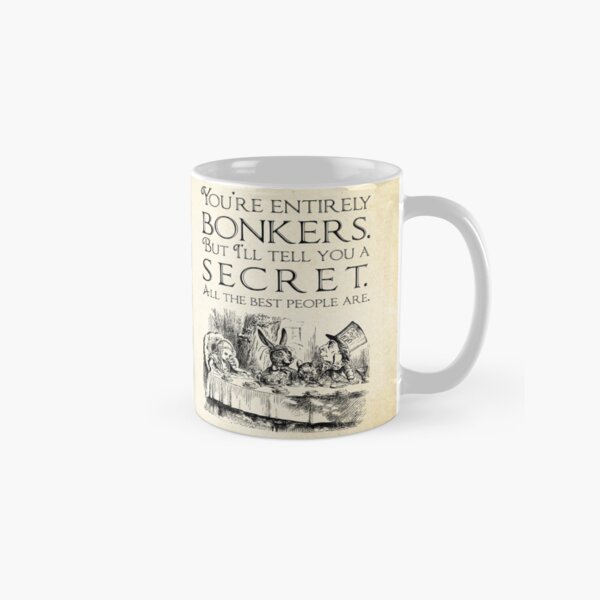 Item preview, Alice in Wonderland -  You're entirely bonkers -  Mad Hatter Quote 0189 designed and sold by ContrastStudios.