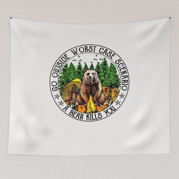Item preview, Go outside worst case scenario a bear kills you designed and sold by bentakana.