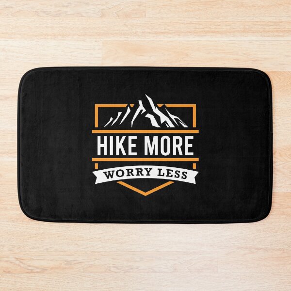 Item preview, Hike More Worry Less designed and sold by tonstan.