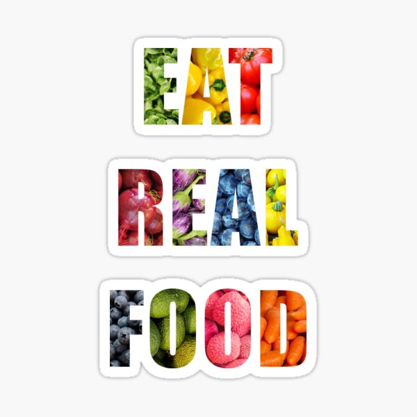 Item preview, EAT REAL FOOD designed and sold by papa-pedro.