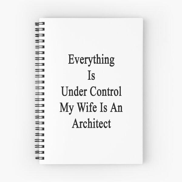 Item preview, Everything Is Under Control My Wife Is An Architect designed and sold by supernova23.
