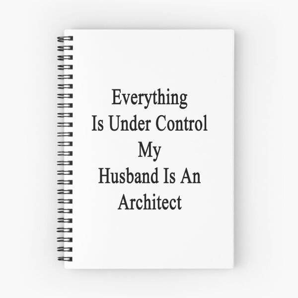 Item preview, Everything Is Under Control My Husband Is An Architect designed and sold by supernova23.