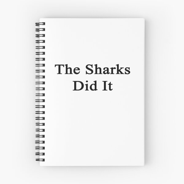 Item preview, The Sharks Did It  designed and sold by supernova23.