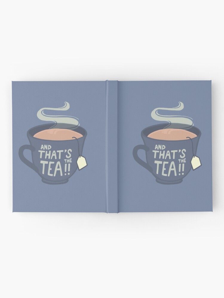 Alternate view of And That's the Tea!! Hardcover Journal