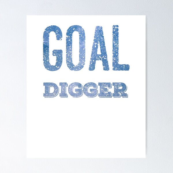 Item preview, Goal Digger - Humerous Entrepreneur  designed and sold by madtoyman.