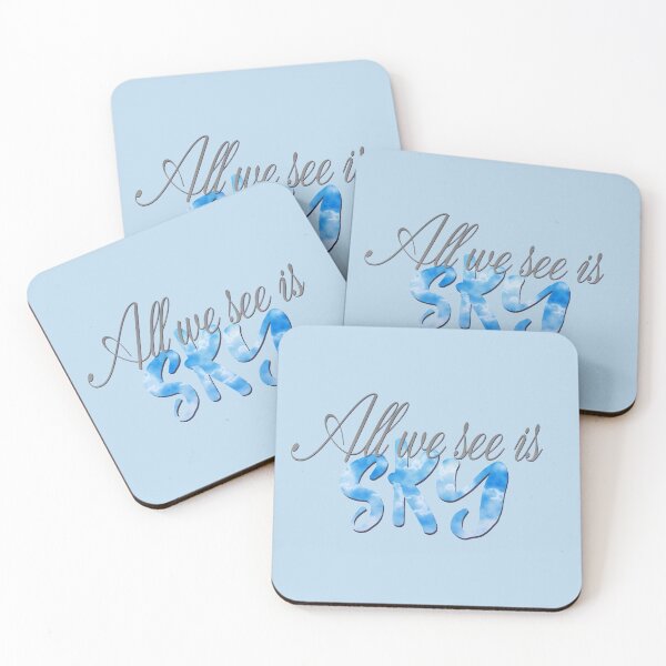 Item preview, All We See Is Sky designed and sold by Theatre Thoughts.
