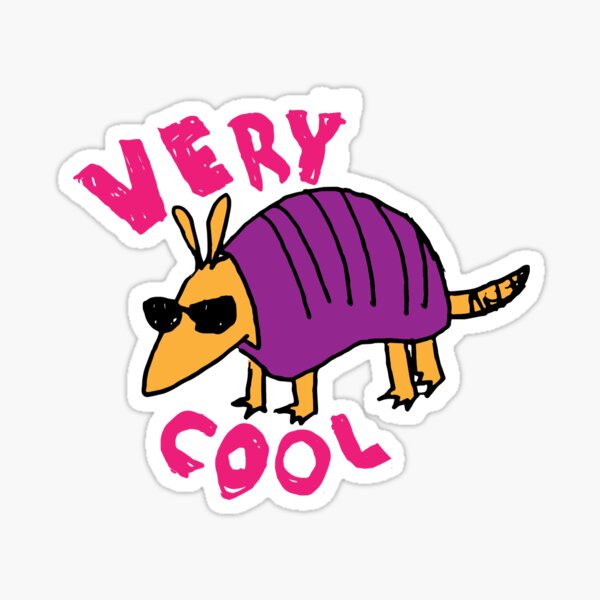 VERY COOL ARMADILLO Sticker