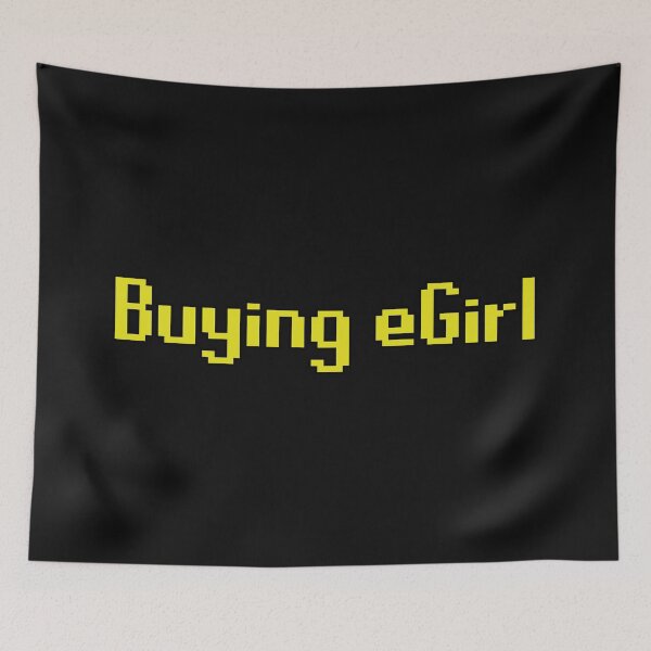 Item preview, bUYING Egirl designed and sold by xXogCODgodXx.