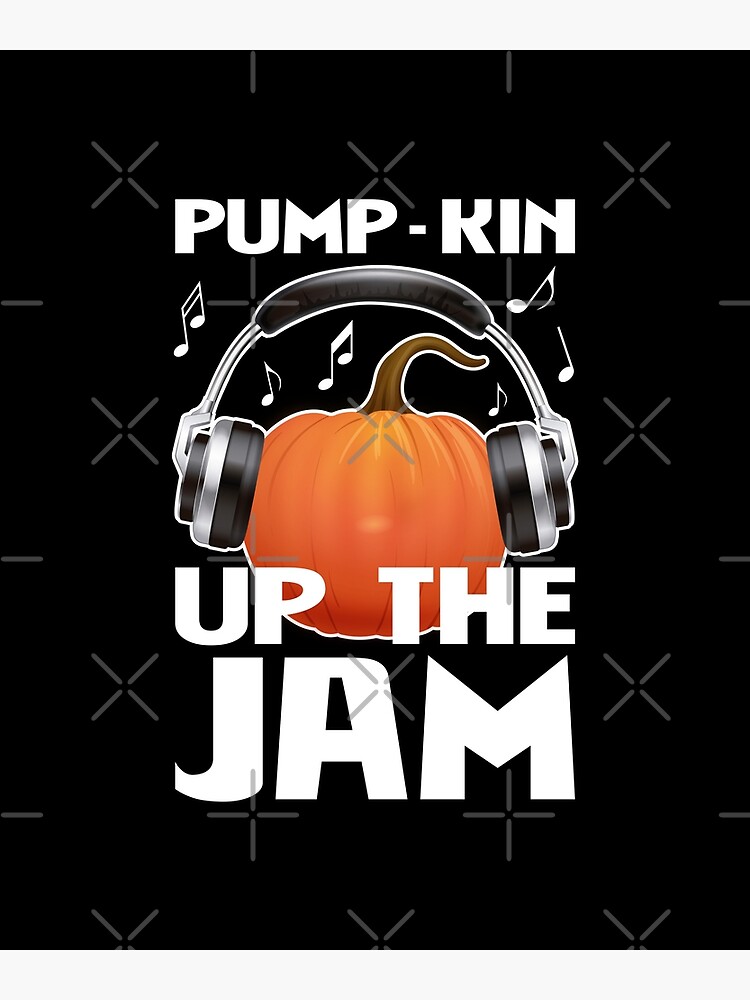 Halloween Dj Fall Season Pump Kin Up The Jam Halloween Party Meme 2 Funny Halloween Dj Fall Season Pump Kin Up The Jam Halloween Party Meme 2 Funny