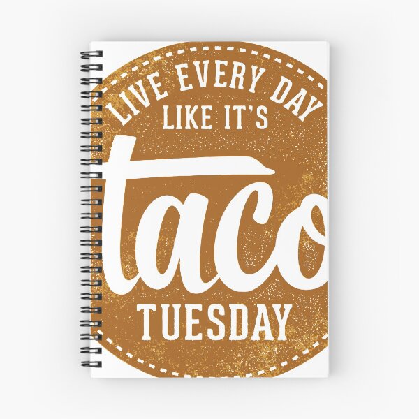 Item preview, Live Every Day Like It's Taco Tuesday! designed and sold by squarelogo.