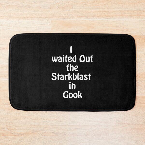 Item preview, I Waited Out the Starkblast in Gook . Dark Tower Quote designed and sold by azule1.