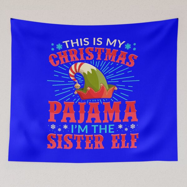 Item preview, This is my Christmas Pajama Sister Elf designed and sold by Hananiah Merch.