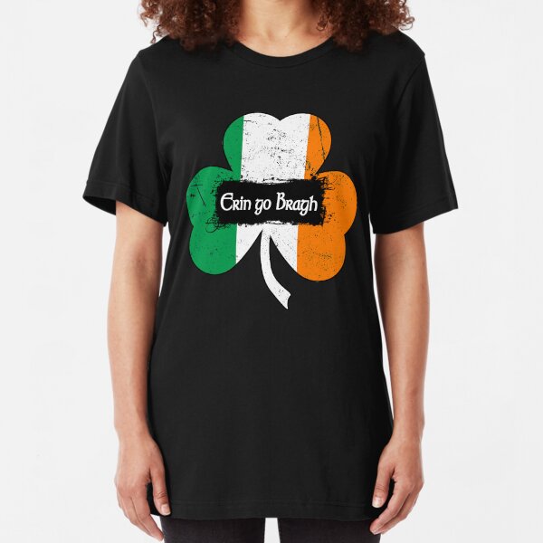 Erin go Bragh - Ireland Forever Slim Fit T-Shirt