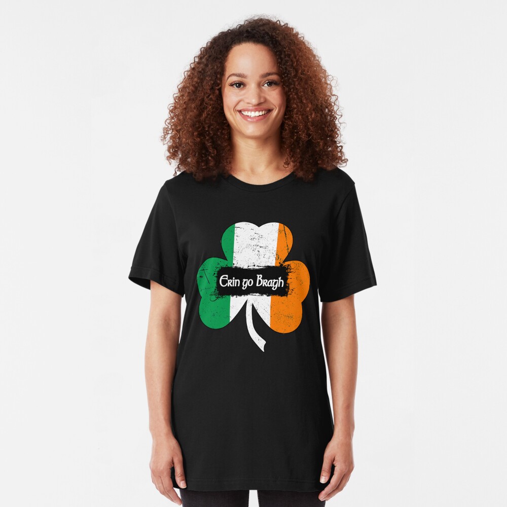 Erin go Bragh - Ireland Forever Slim Fit T-Shirt
