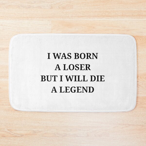 Item preview, Born a loser - die as a legend designed and sold by kailukask.