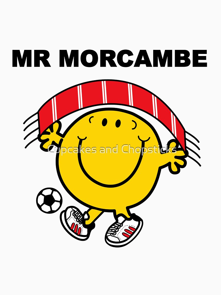 "Mr Morecambe FC - Football" T-shirt by JenLoAndFeeLo | Redbubble