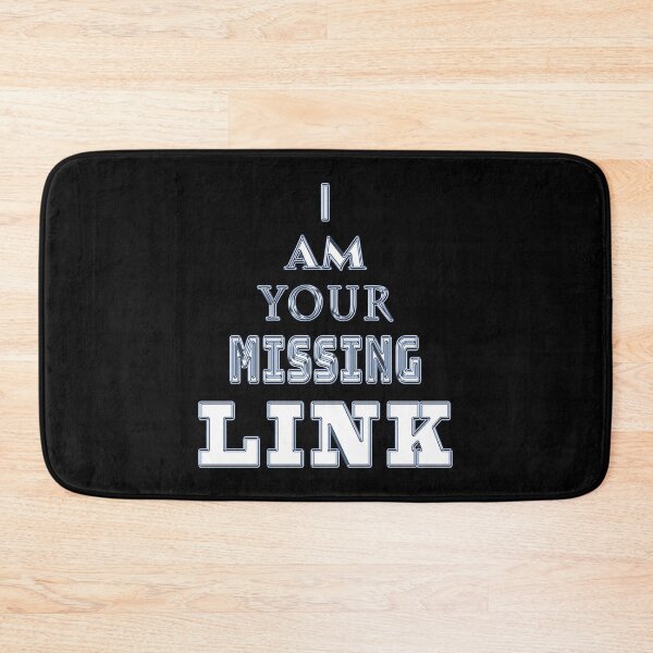 Item preview, Love, Quote, I Am Your Missing Link designed and sold by Gladwigshausen.