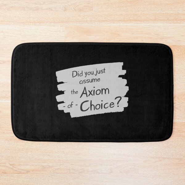 Item preview, Did you just assume the Axiom of Choice? designed and sold by liorasophie.
