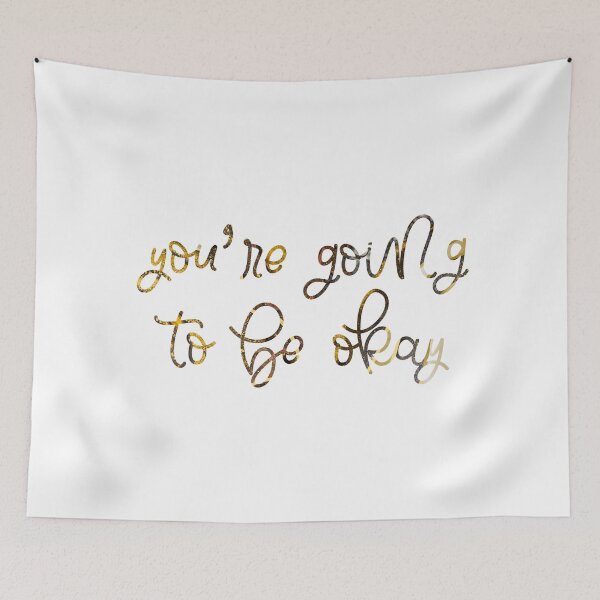 Item preview, You are going to be okay designed and sold by hollanov98.
